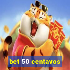 bet 50 centavos